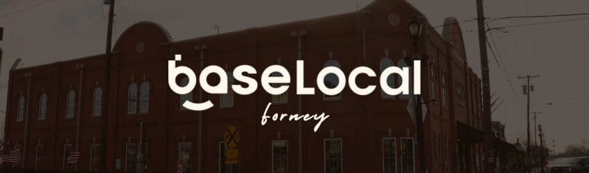 BaseLocal Forney cover photo